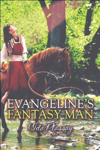 Evangeline's Fantasy Man by Ida Plassay