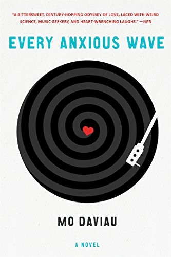 Every Anxious Wave by Mo Daviau