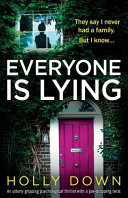 Everyone Is Lying by Holly Down