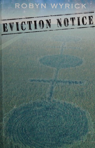 Eviction notice by Robyn Wyrick