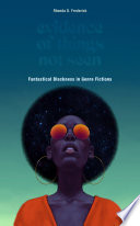 Evidence of Things Not Seen by Rhonda D. Frederick