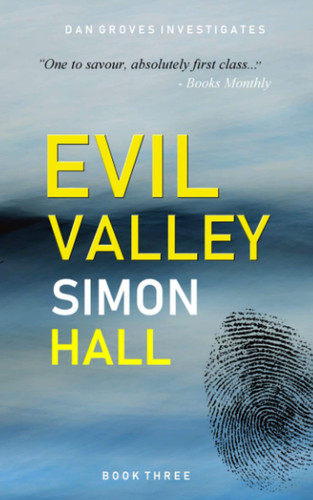 Evil Valley (Dan Groves Investigates) by Hall, Simon