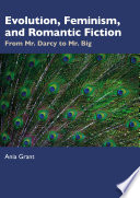 Evolution, Feminism, and Romantic Fiction by Ania Grant