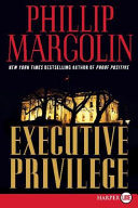 Executive Privilege LP by Phillip Margolin