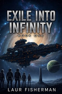 Exile Into Infinity by Fisherman Laur