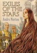Exiles of the Stars by Andre Norton