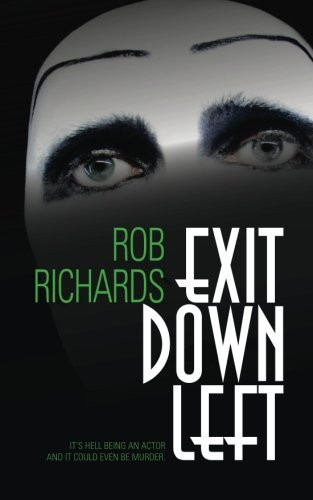 Exit Down Left by Robert Richards