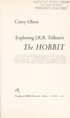 Exploring J.R.R. Tolkien's The hobbit by Corey Olsen