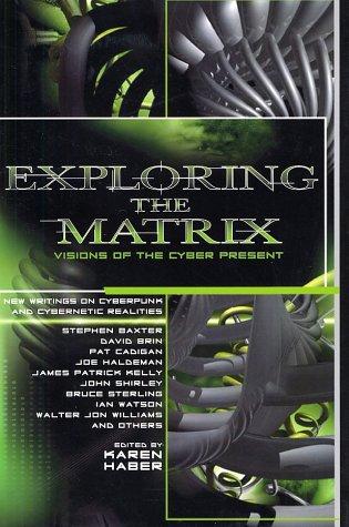 Exploring the Matrix by Karen Haber