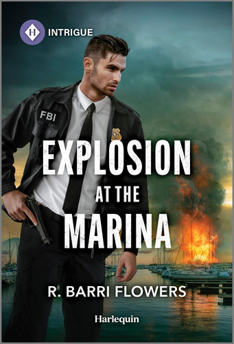 Explosion at the Marina: A Second Chance FBI Thriller Romance (Criminal Case Files, 1) by Flowers, R. Barri
