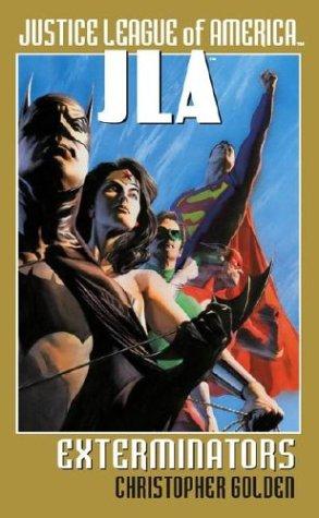 Exterminators (Justice League of America) by Christopher Golden