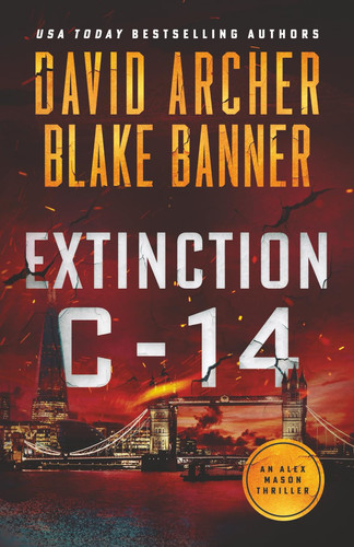Extinction C-14 An Alex Mason Thriller by David Archer