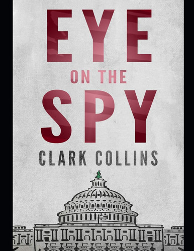 Eye on the Spy Thriller by Camille Collins