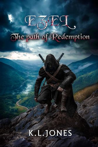 Ezel The Path of Redemption (A Bloody, Dark Epic Fantasy) by K. L. JONES