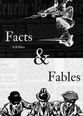 Facts & Fables - historical fiction book by Sahibzada Muhammad Ali Raza Khan