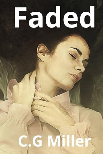 Faded by Miller, C.G