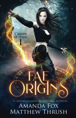 Fae Origins An Urban Fantasy Fae Romance by AMANDA. FOX