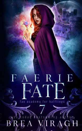 Faerie Fate A Slow Burn Paranormal Fantasy Academy Romance by Brea Viragh
