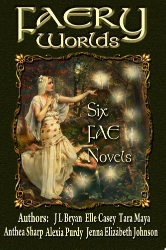 Faery Worlds Six Free Fairy Urban Fantasy Novels by Anthea Sharp