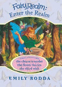 Fairy Realm: Enter the Realm by Emily Rodda