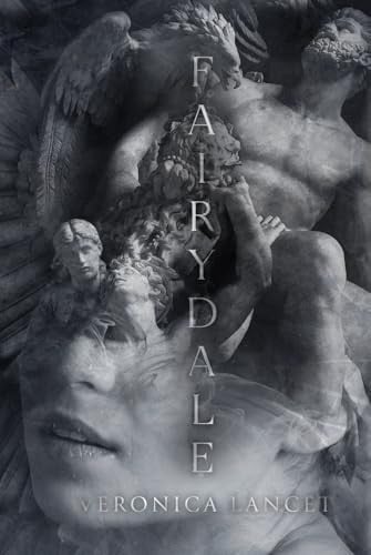 Fairydale: A Dark Gothic Fantasy Romance by Lancet, Veronica