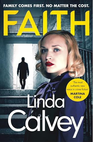 Faith A Gritty and Gripping Gangland Crime Thriller to Keep You Hooked in 2024 by Linda Calvey