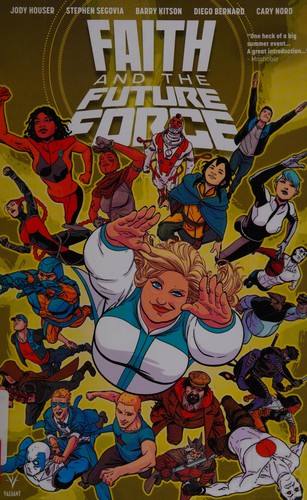Faith and the future force by Jody Houser