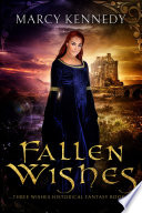 Fallen Wishes by Marcy Kennedy