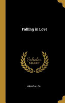Falling in Love by Grant Allen