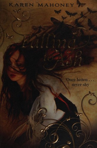Falling to Ash (Moth Series, Book 1) by Karen Mahoney