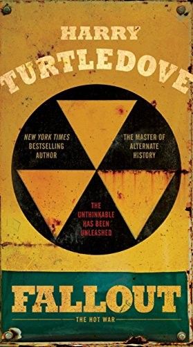 Fallout: The Hot War by Harry Turtledove