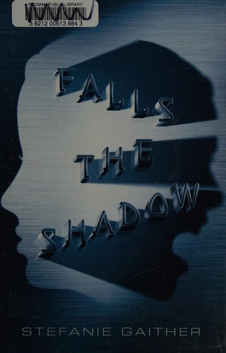 Falls the shadow by Stefanie Gaither