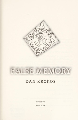 False memory by Dan Krokos