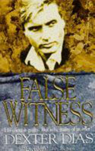 False Witness by Dexter Dias