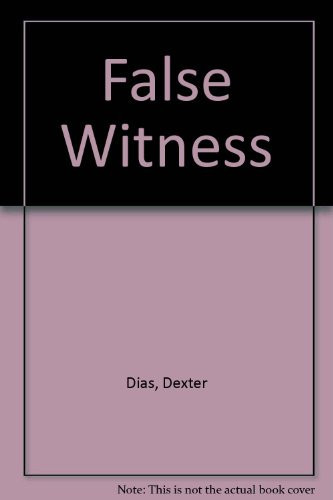 False Witness by Dias, Dexter