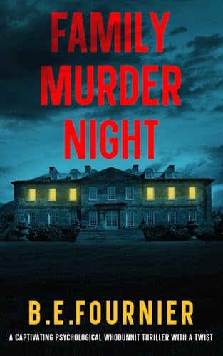 Family Murder Night by B.E. Fournier