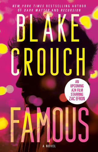 Famous A Novel by Blake Crouch