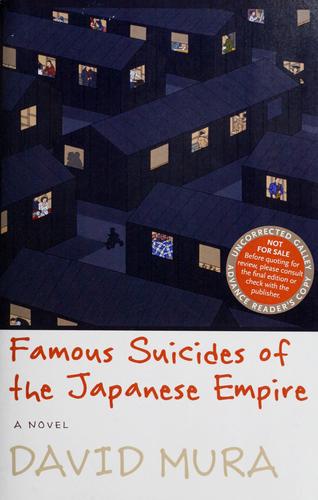 Famous Suicides of the Japanese Empire by David Mura