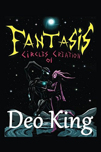 Fantasis Circles of Creation by Deo King