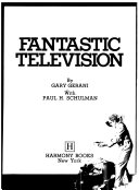 Fantastic Television by Gary Gerani