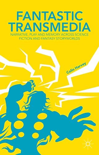 Fantastic Transmedia by C. Harvey