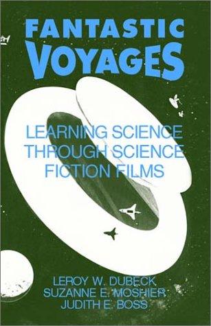 Fantastic voyages by Leroy W. Dubeck