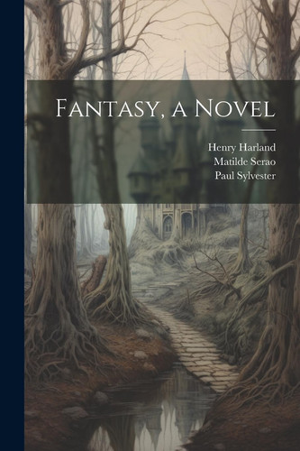 Fantasy, a Novel by Matilde Serao