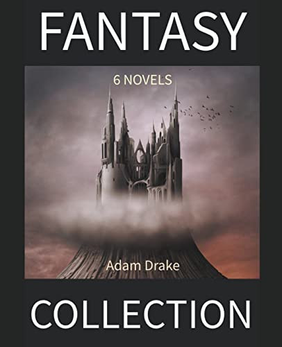 Fantasy Collection 6 Novels by Adam Drake