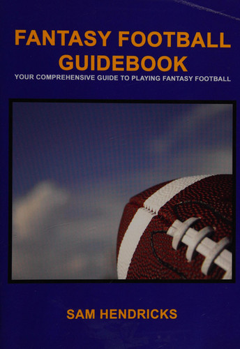 Fantasy Football Guidebook by Sam Hendricks