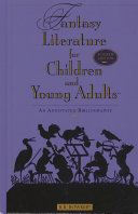 Fantasy Literature for Children and Young Adults by Ruth Nadelman Lynn