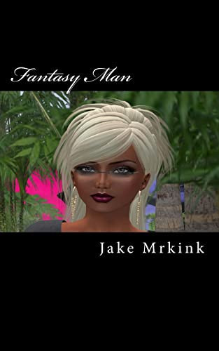 Fantasy Man by Jake Mrkink