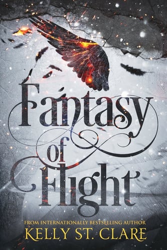 Fantasy of Flight by Kelly St Clare