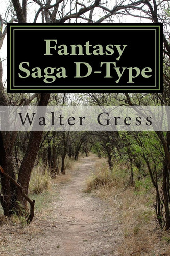 Fantasy Saga D-Type Legend of the Demon Doors by Walter B Gress V