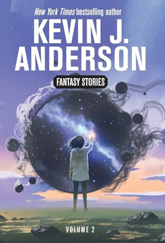 Fantasy Stories Volume 2 by Kevin J. Anderson